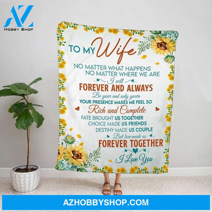 Personalized Blanket, Sunflower Letter To My Wife I Will Forever And Always Be Your Fleece Blanket