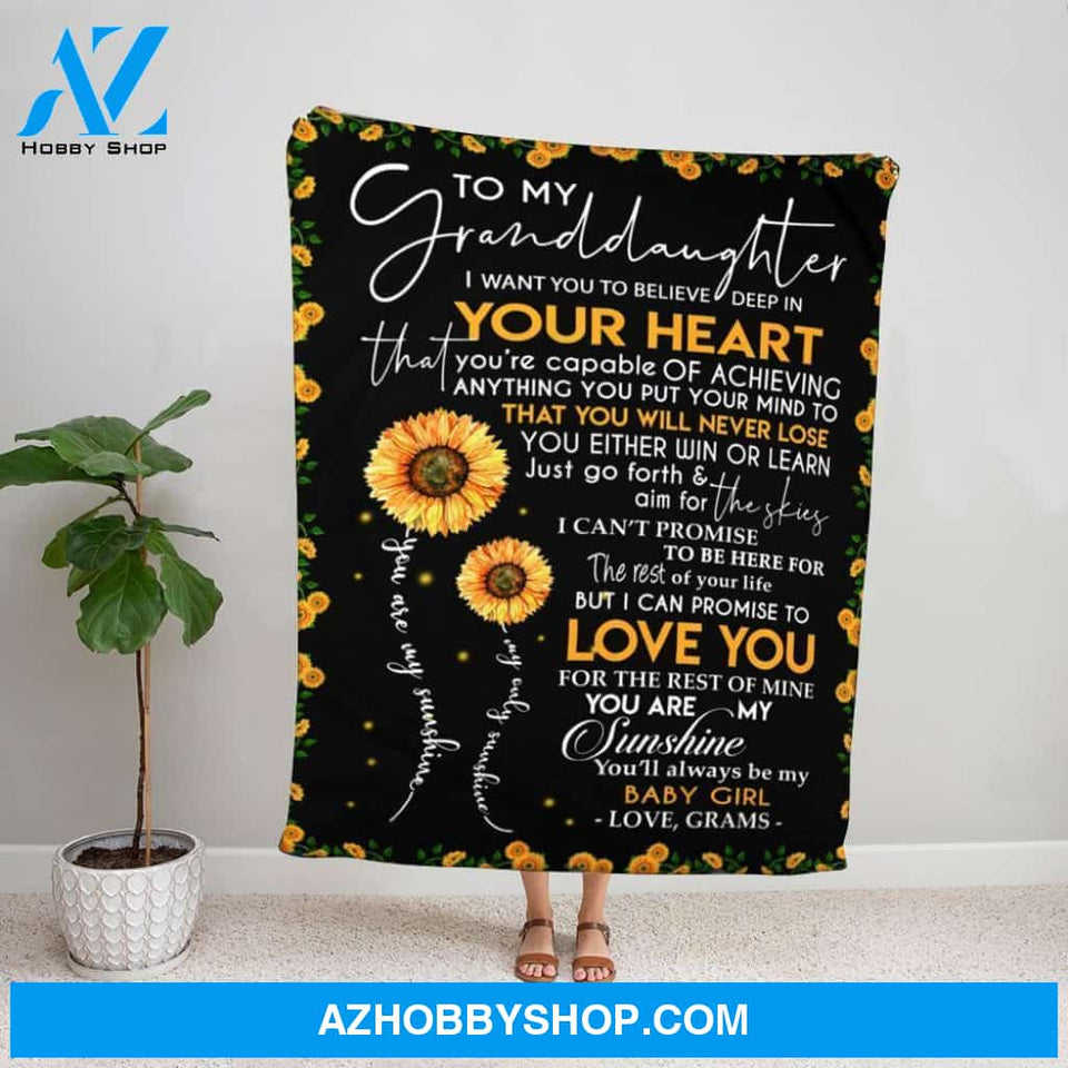 Personalized Blanket, Sunflowers Letter To My Granddaughter I Want You To Believe Deep In Your Heart Fleece Blanket