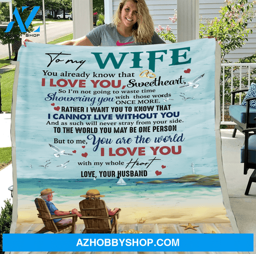 Personalized Blanket To My Wife You Already Know That I Love You Sweetheart Beach Fleece Blanket