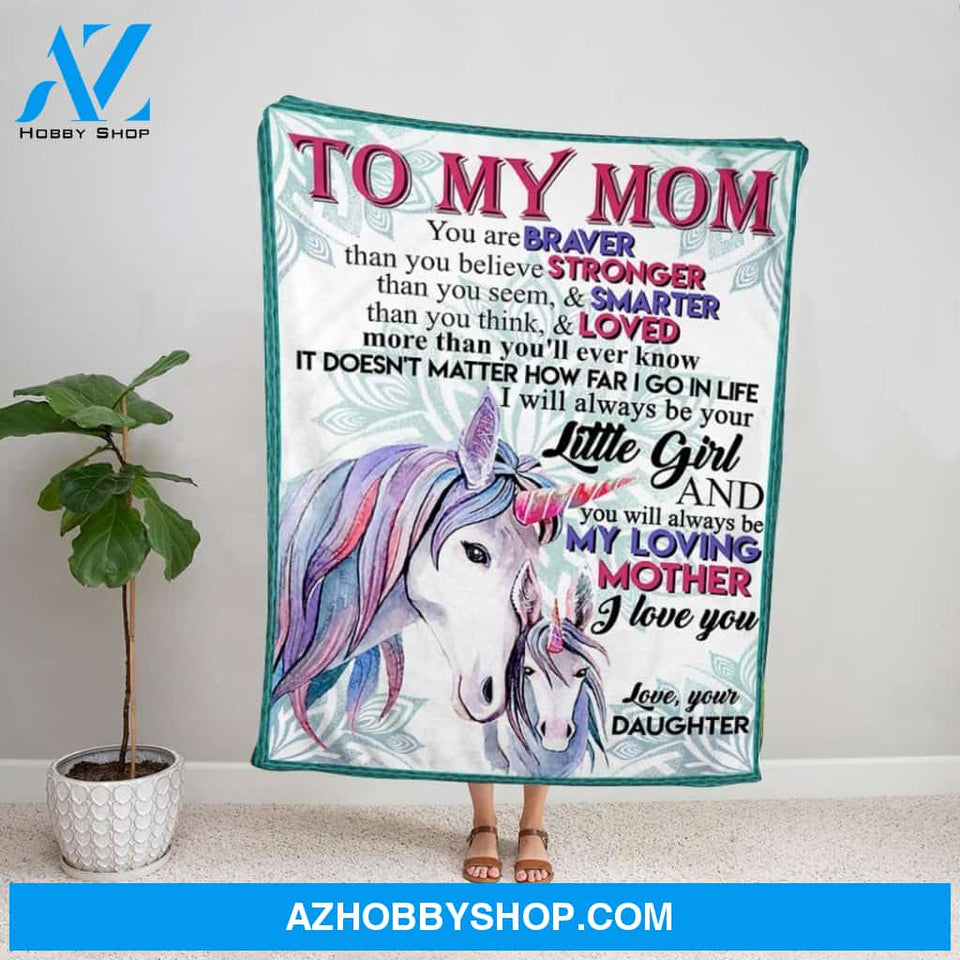 Personalized Blanket, Unicorn Daughter Letter To My Mom You Will Always Be My Loving Mother I Love You Fleece Blanket