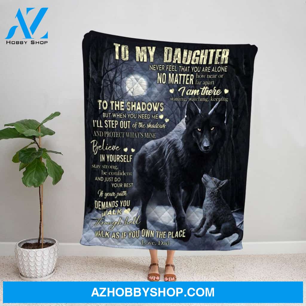 Personalized Blanket, Wolf Letter To My Daughter Believe In Yourself Stay Strong Be Confident Moon In Night Fleece Blanket