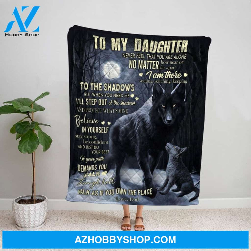 Personalized Blanket, Wolf Letter To My Daughter Believe In Yourself Stay Strong Be Confident Moon In Night Fleece Blanket