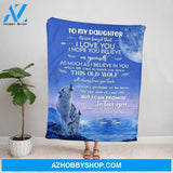 Personalized Blanket, Wolf Mom Letter To My Daughter I Love You For The Rest Of Mine Family Love Fleece Blanket
