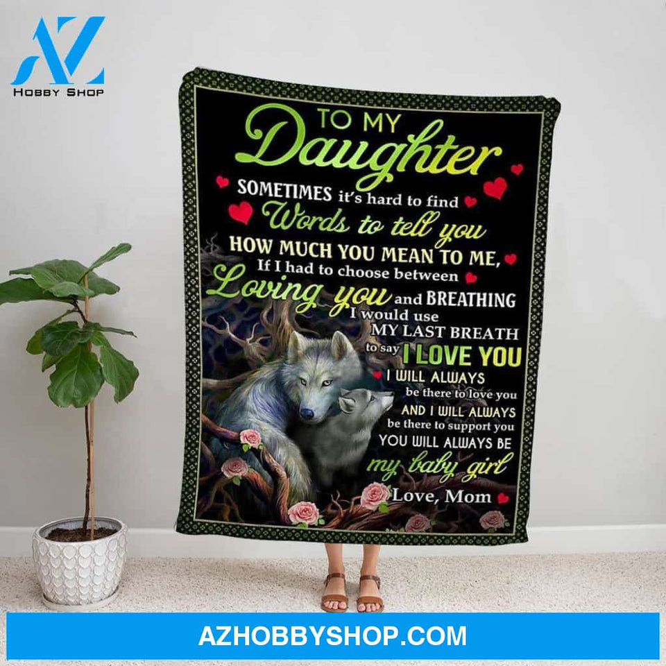 Personalized Blanket, Wolf Pink Roses Mom Letter To My Daughter You Will Always Be My Baby Girl Soft Fleece Blanket