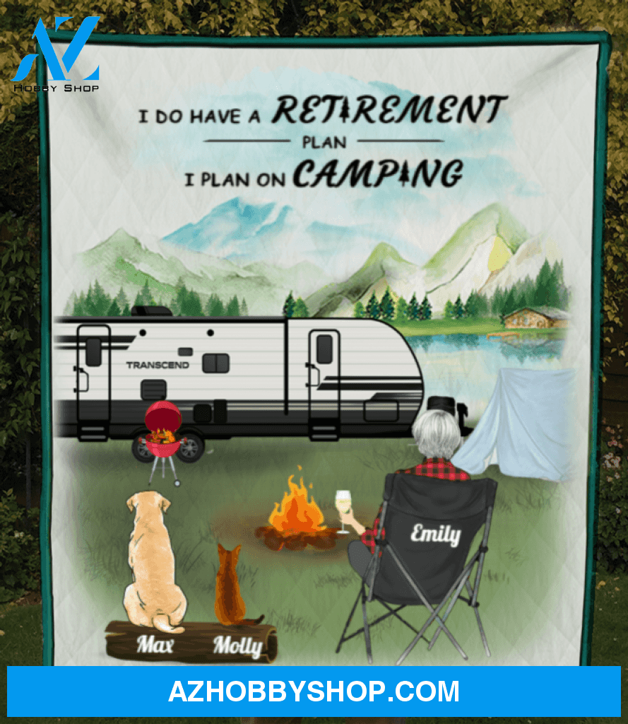 Personalized camping quilt blanket gift for dog mom, cat lovers - Mom with 1 pet - I do have retirement plan, I plan on camping