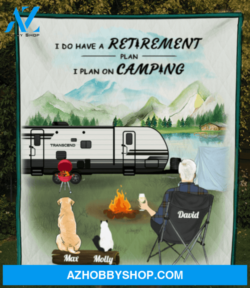 Personalized camping blanket gift for Pet dad, Single Dad - Man with 2 Pets Camping Quilt Blanket - I do have a retirement plan I plan on camping