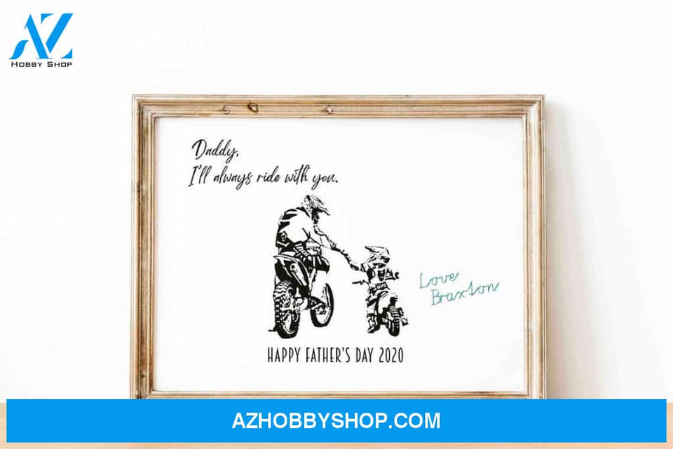 Personalized Canvas, Daddy, I'll Always Ride With You, Motorbike Canvas And Poster, Wall Decor Visual Art, Gift Father's Day