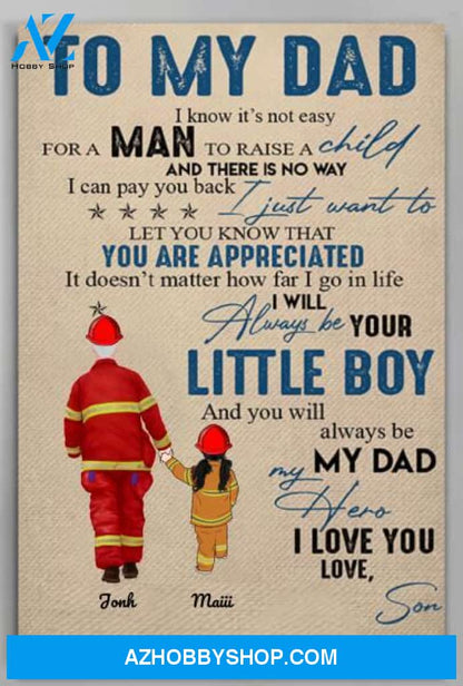 Personalized Canvas, Firefighter To My Dad I Know It's Not Easy Canvas Wall Art Gifts For Dad, Art Poster, Mom Wall Decor Visual Art Best Gift For Dad