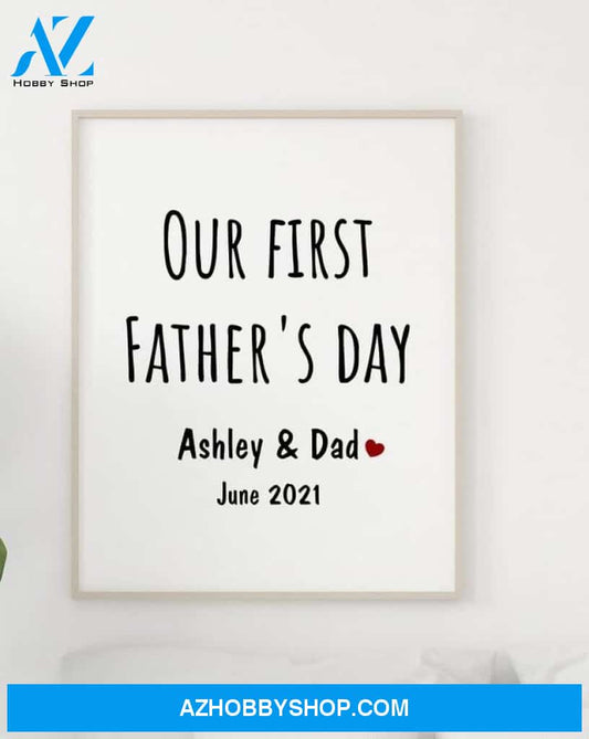 Personalized Canvas, Happy First Father's Day Gift From New Born Canvas And Poster, Wall Decor Visual Art, Gift Father's Day