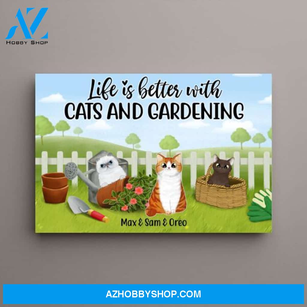 Personalized Canvas, Life Is Better with Cats and Gardening, Gift for Cat Lovers, Gardeners
