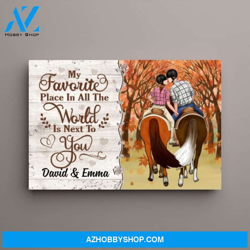 Personalized Canvas, My Favorite Place In All The World Is Next To You, Couple Riding Horse and Kissing, Horse Gift for Couples