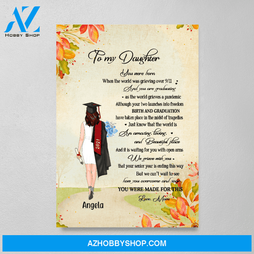 Personalized Canvas/ Poster, To My Senior Daughter, Graduating In A Pandemic, Custom Gift for Graduation