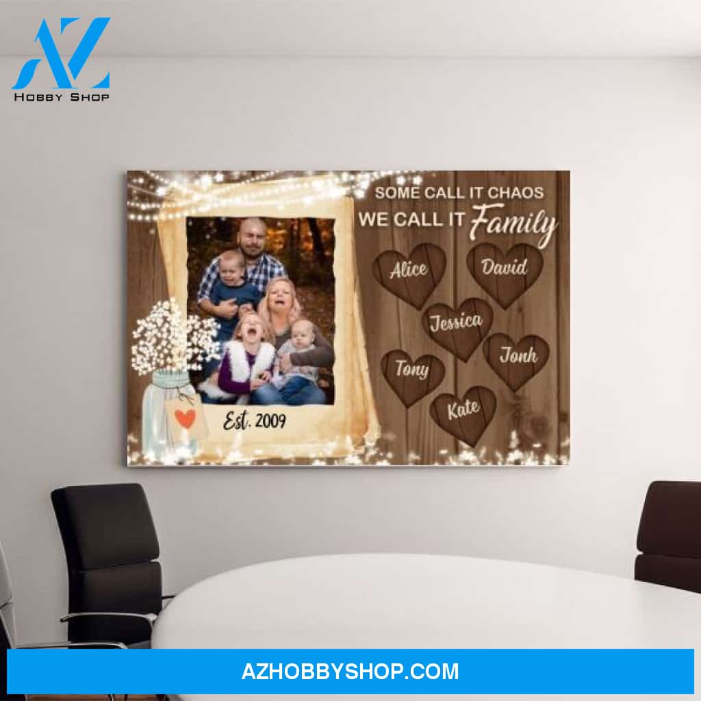 Personalized Canvas, Some Call It Chaos, We Call It Family, Gift for Family, Anniversary Gift, Photo Upload Gift