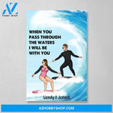 Personalized Canvas, Surfing Couple When You Pass Through The Waters I Will Be with You Gift for Surfers