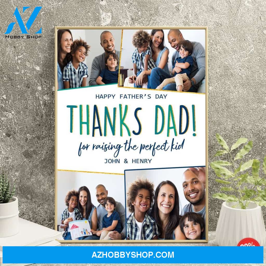 Personalized Canvas, Thanks Dad For Raising The Perfect Kid Canvas And Poster, Wall Decor Visual Art, Gift Father's Day