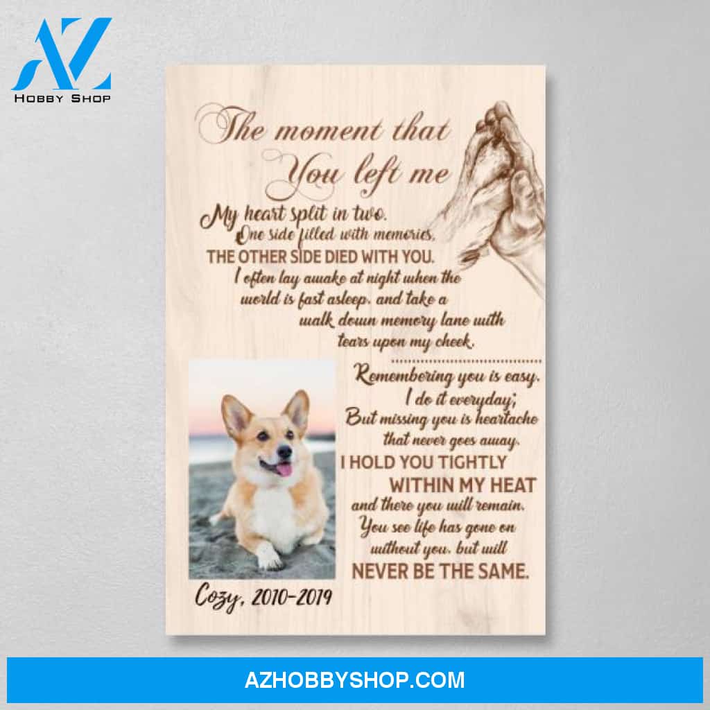 Personalized Canvas, The Moment That You Left Me, Memorial Gifts for Dog Loss, Gift for Dog Lovers