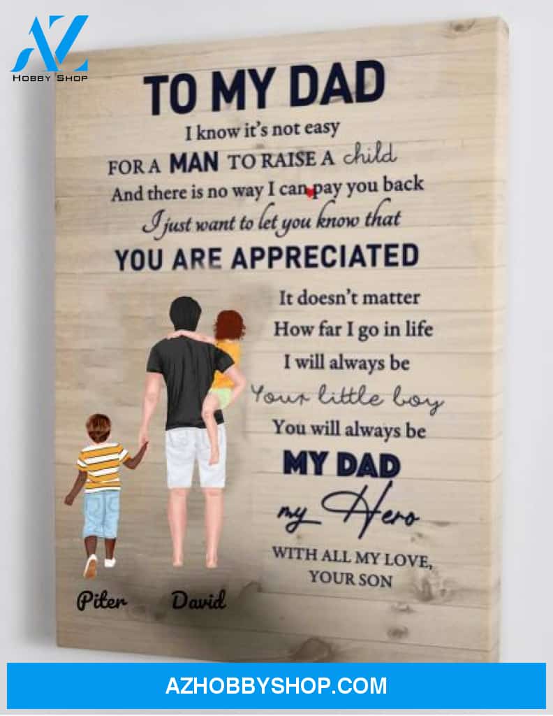 Personalized Canvas, To My Dad I Know It's Not Easy CanvasAnd Poster Wall Art Gifts For Dad, Father And Son Art Poster, Wall Decor Visual Art Best Gift For Dad