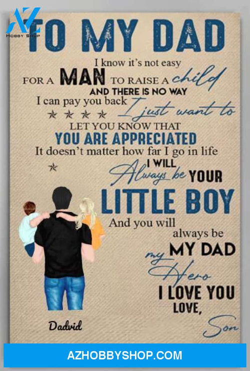 Personalized Canvas, To My Dad I Know It's Not Easy Canvas Wall Art Gifts For Dad, Father And Children Art Poster, Wall Decor Visual Art Best Gift For Dad