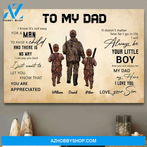 Personalized Canvas, To My Dad I Know It's Not Easy To Raise A Child Love Your Son Canvas  V4