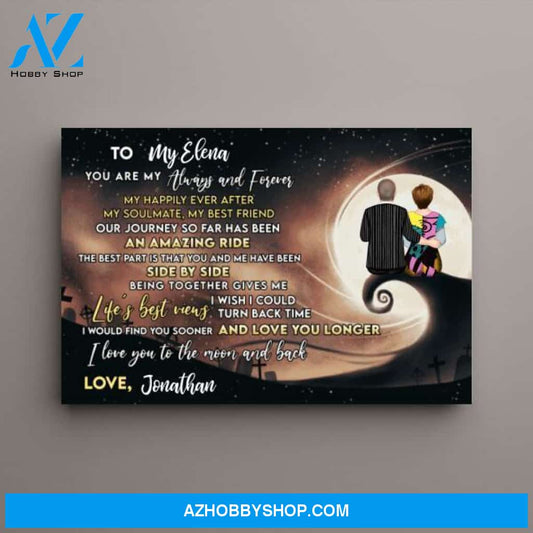 Personalized Canvas, To My Love You Are My Always and forever, Couple On Spiral Hill, Gifts for Halloween, Anniversary Gifts for Couple