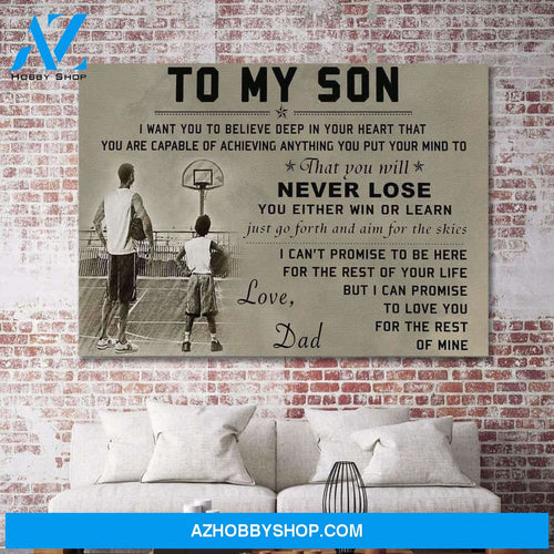 Personalized Canvas, To My Son, Basketball, I Want You To Believe Deep In Your Heart Canvas And Poster, Wall Decor Visual Art, Gift Father's Day