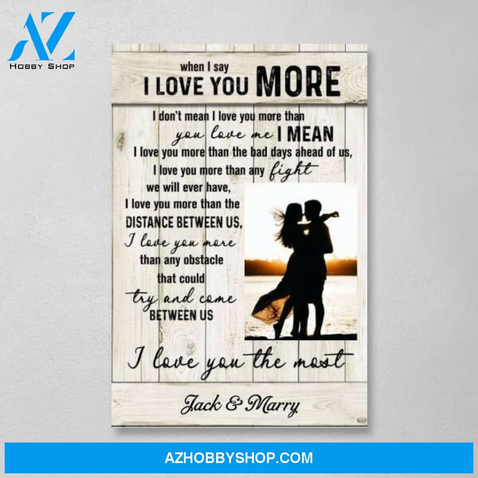 Personalized Canvas, When I Say I Love You More, Gift for Couple, Wedding Anniversary