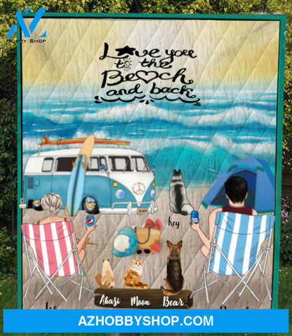 Personalized cat dog & owners camping blanket gift idea for the whole family, cat dog lovers - 4 Pets & Couple Beach Camping Quilt - Love you to the beach and back