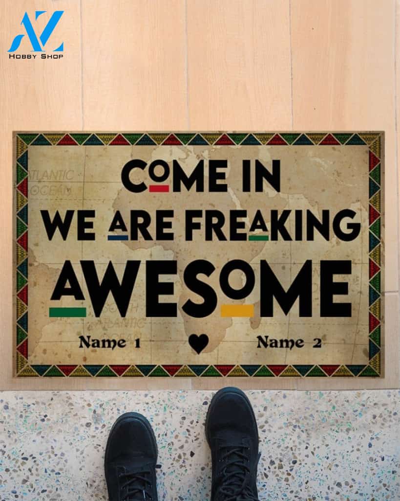 Personalized Come In We Are Freaking Awesome Indoor And Outdoor Doormat Gift For Friend Family Birthday Gift Decor Warm House Gift Welcome Mat