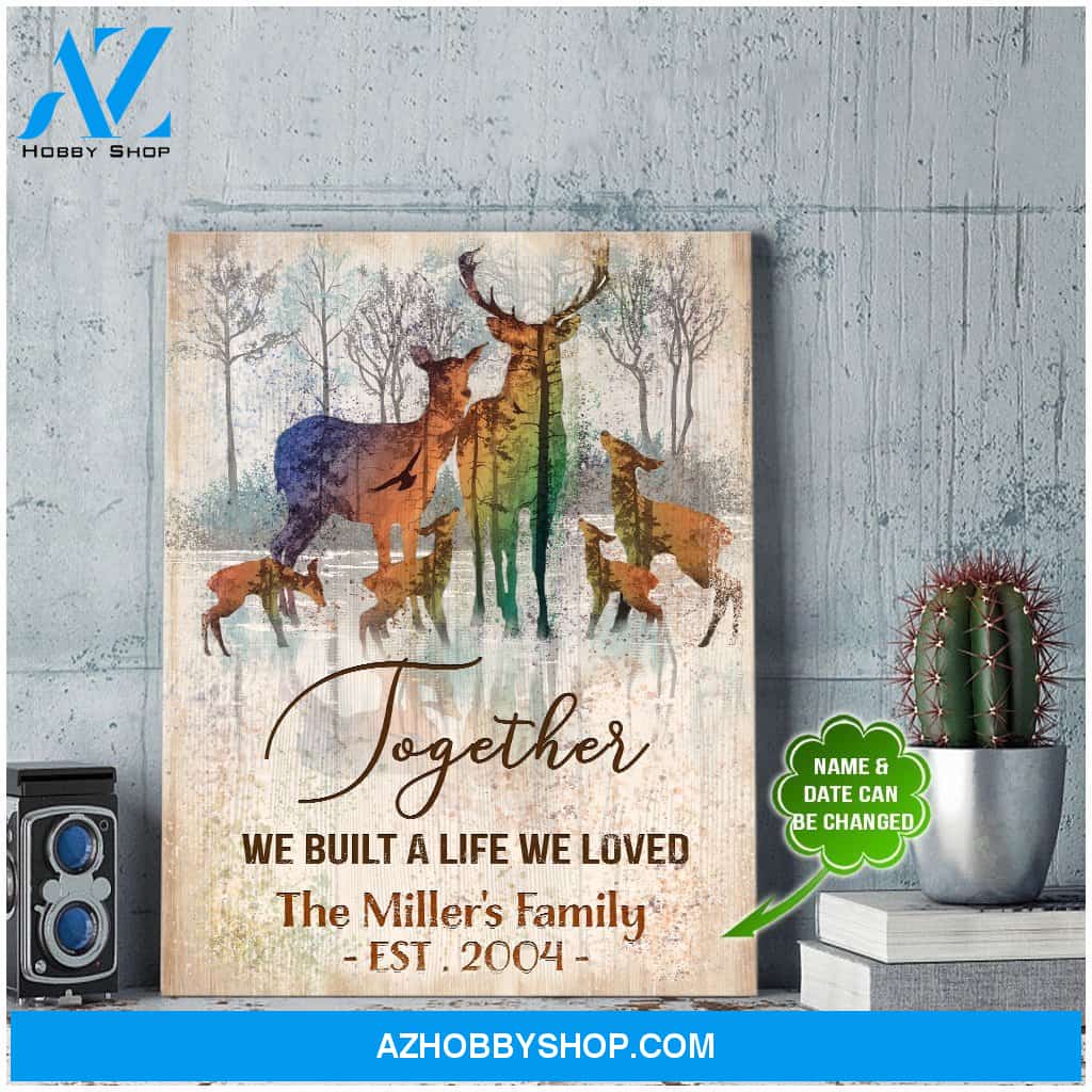 Personalized Deer Together We Built A Life We Loved Canvas Wall Art Decor
