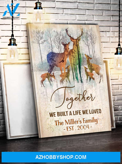 Personalized Deer Together We Built A Life We Loved Canvas Wall Art Decor