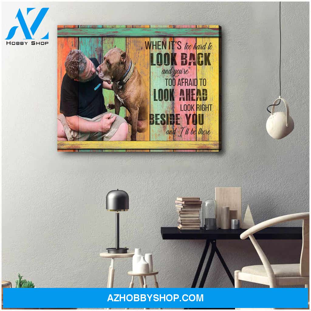Personalized Dog Be There Canvas Wall Art Decor
