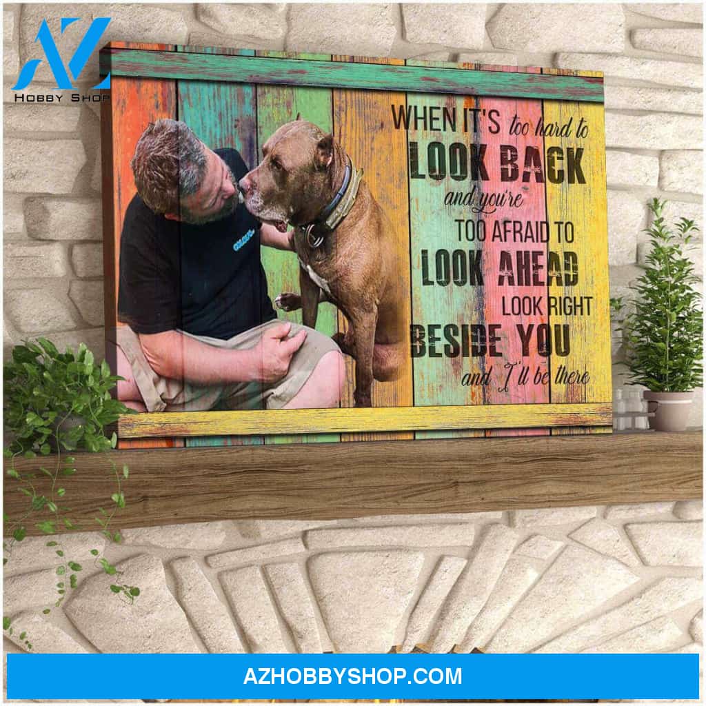 Personalized Dog Be There Canvas Wall Art Decor