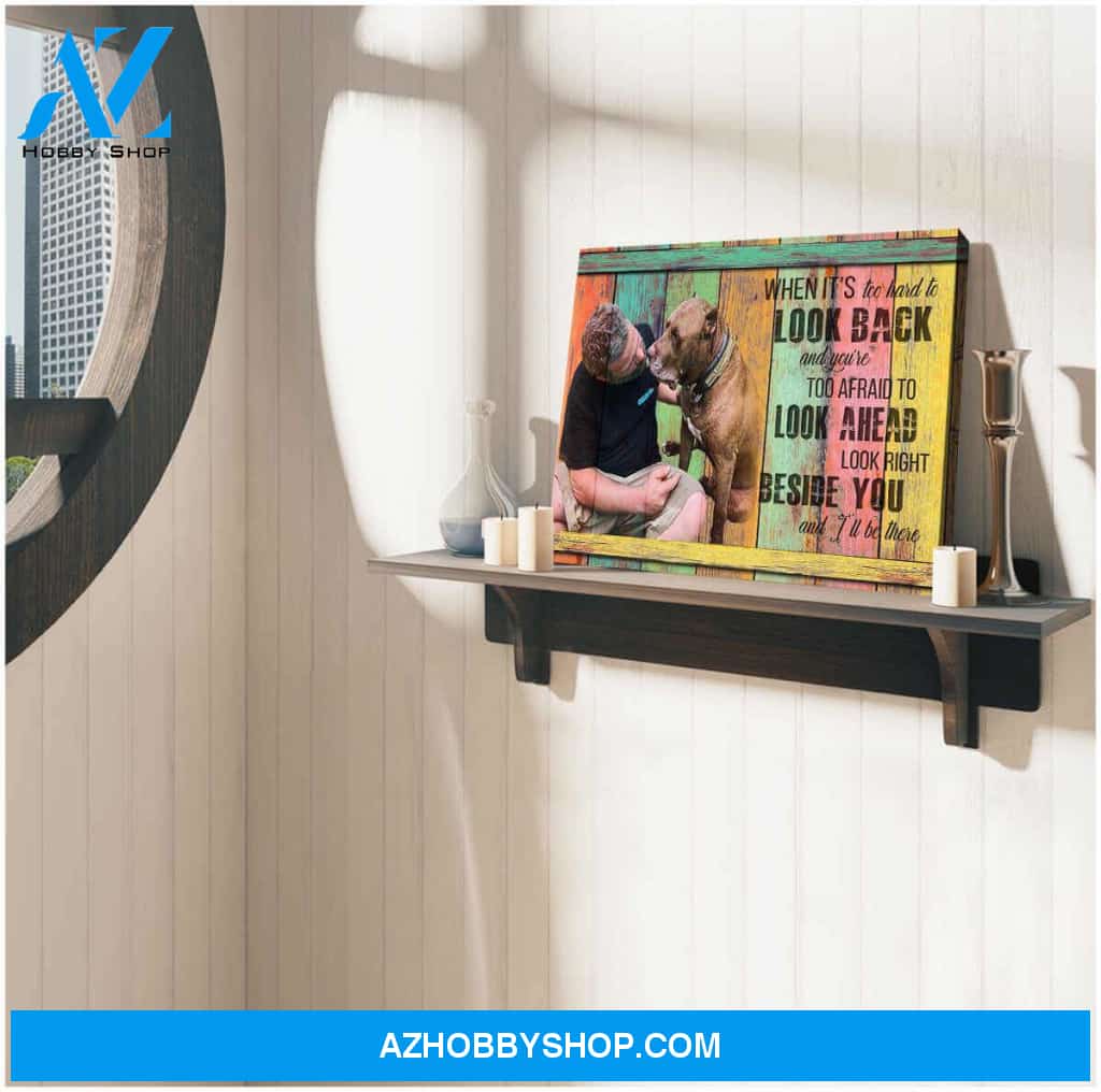 Personalized Dog Be There Canvas Wall Art Decor