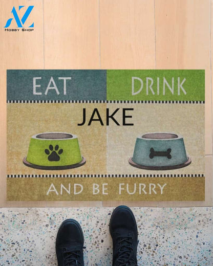 Personalized Dog Eat Drink And Be Furry Funny Doormat Gift For Dog Lovers Birthday Gift Home Decor Warm House Gift Welcome Mat