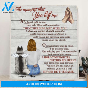 Personalized Dog Memorial Blanket - Woman & Dog - Gift For Dog Owners - My Heart Split In Two - 9RUHCI