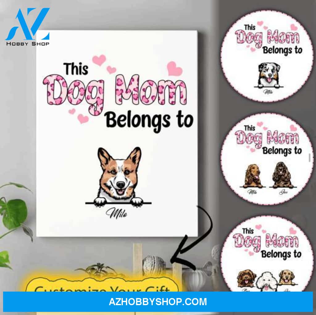 Personalized Dog Mom Canvas - Mother'S Day Gift Ideas For Dog Moms - Up To 6 Dogs