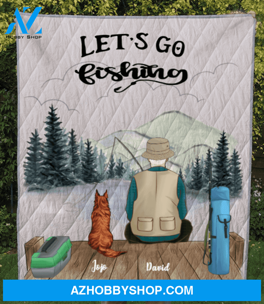 Personalized dog & owners fishing blanket, gift for dog dad, fishing lovers - Dad & 1 Dog Quilt Blanket V3 - Let’s go fishing