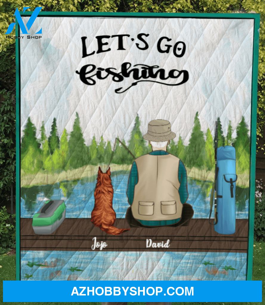 Personalized dog & owners fishing blanket, gift for dog dad, fishing lovers - Dad & 1 Dog Quilt Blanket - Let’s go fishing V2