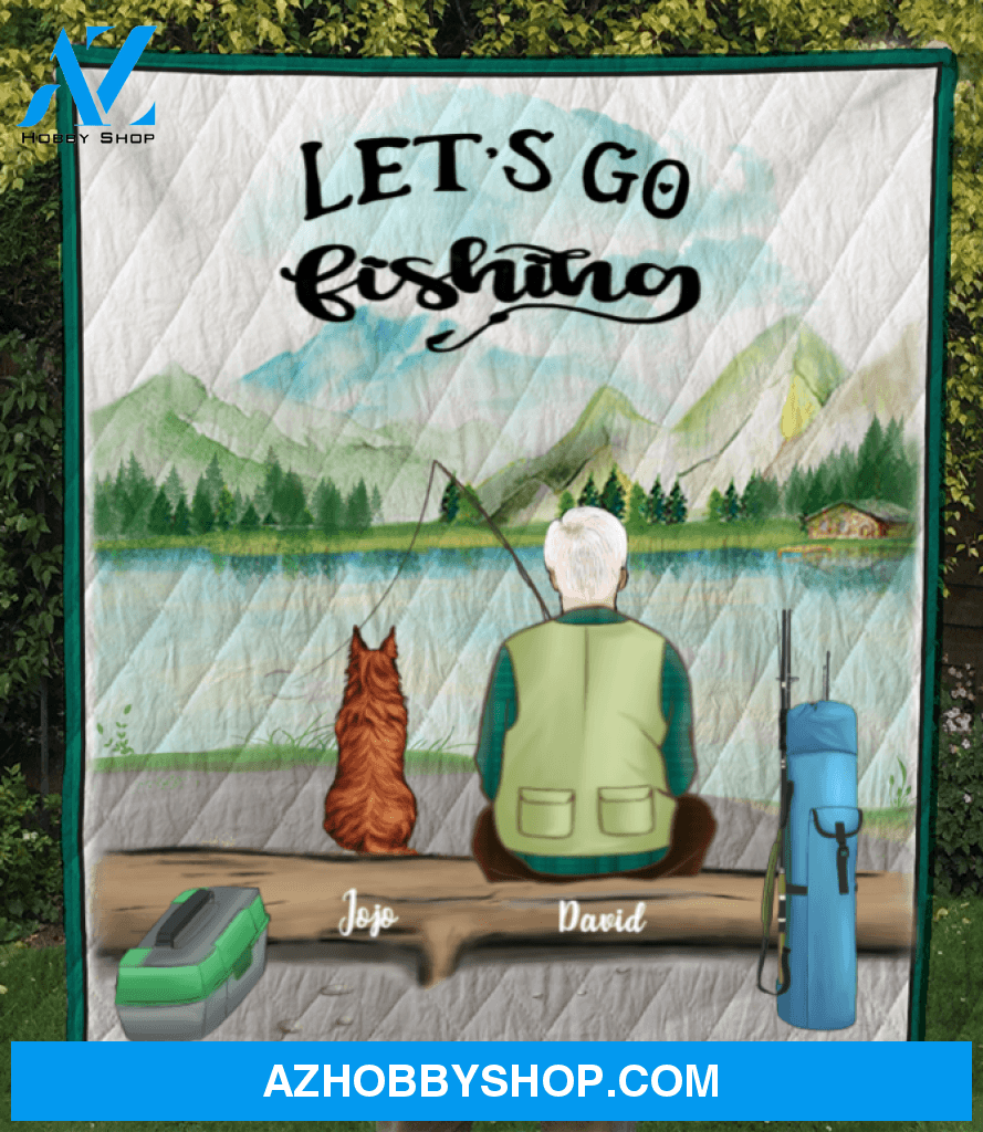 Personalized dog & owners fishing blanket, gift for dog dad, fishing lovers - Dad & 1 Dog Quilt Blanket - Let’s go fishing