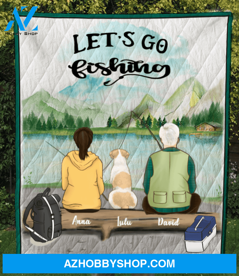 Personalized Dog & Owners Fishing Blanket Gift idea for the whole family, couple, dog lovers - Couple & 1 Dog Fishing Quilt Blanket V2- Let’s go fishing