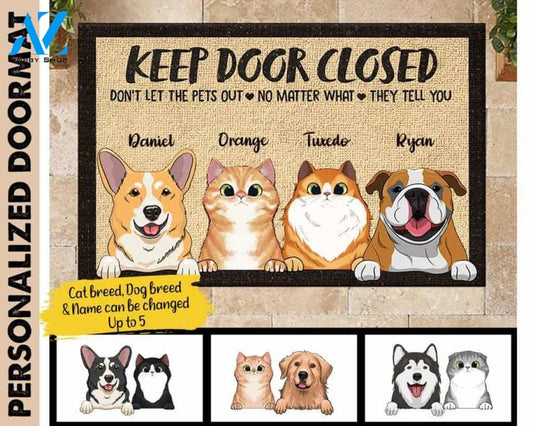 Personalized Don't Let The Pets Out (Cat & Dog) Doormat, Keep Door Closed Mat, Funny Pet Doormat, Housewarming gift, Dog Cat lover gift