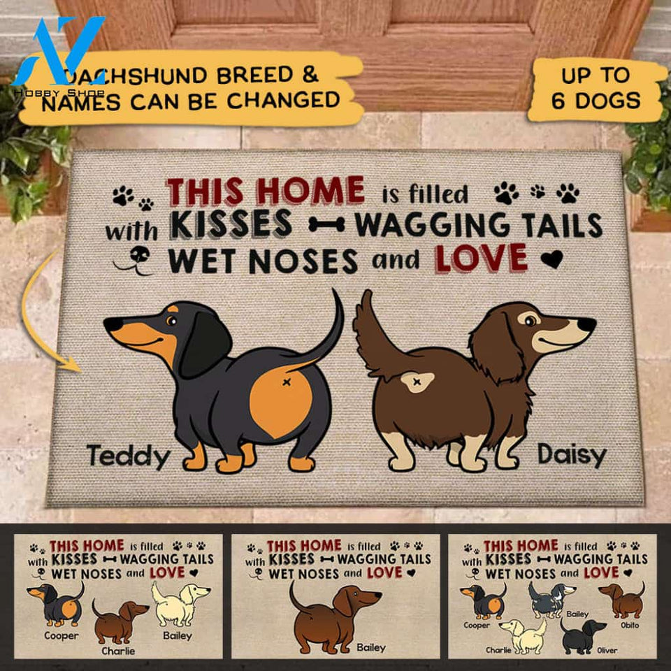 Personalized Doormat Dachshund, This Home Is Filled With Kisses Wagging Tails Wet Noses And Love, Dachshund Mom, Gift For Dachshund Lovers, M0402, UOND
