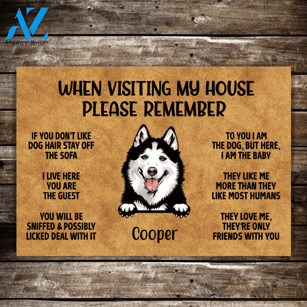 Personalized Doormat, Funny Door Mat When Visiting My House Gifts For Dog Lovers