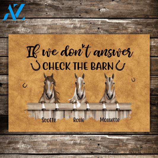 Personalized Doormat, If We Dont Answer, Check The Barn Funny Horse Doormats