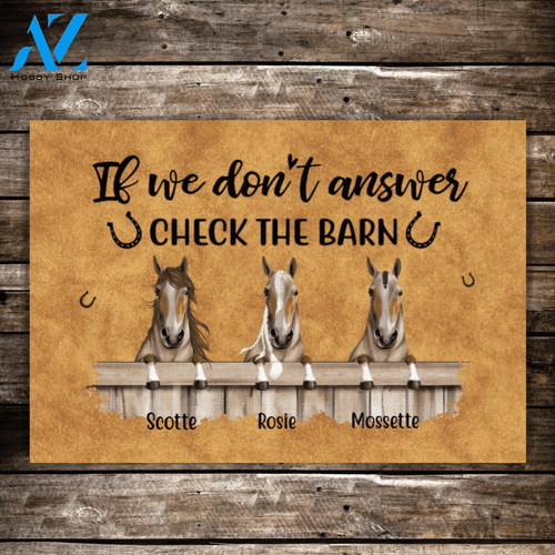 Personalized Doormat, If We Dont Answer, Check The Barn Funny Horse Doormats
