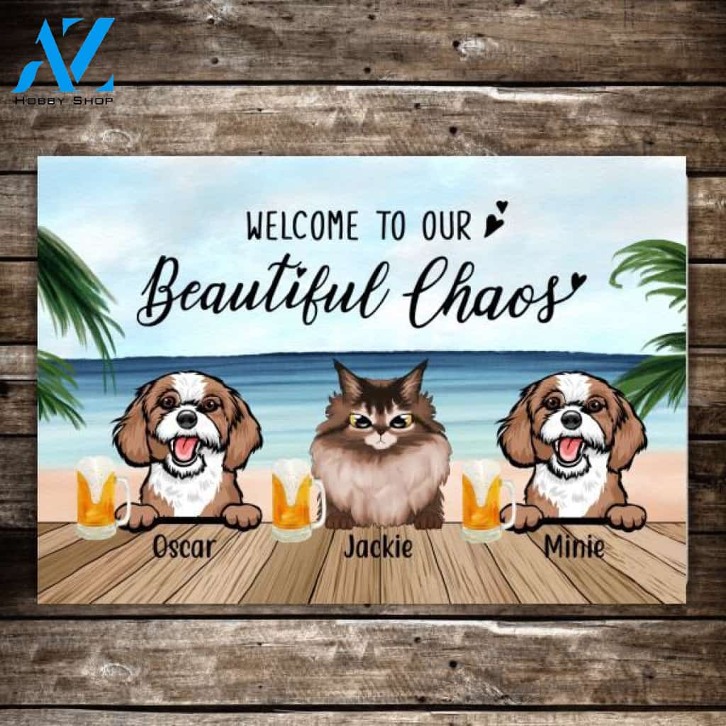 Personalized Doormat, Pet On The Beach Welcome To Our Beautiful Chaos Custom Gift For Dog Cat Lovers