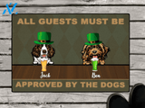 Personalized Doormat & St Patrick's Day - gift for dog lovers - 2 Dogs - All Guests Must Be Approved By The Dogs
