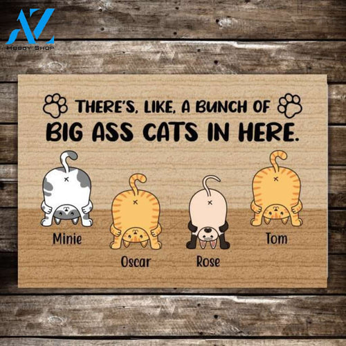 Personalized Doormat, There's Like A Bunch Of Big Ass Cats In Here Custom Gift For Cat Lovers | Welcome Mat | House Warming Gift