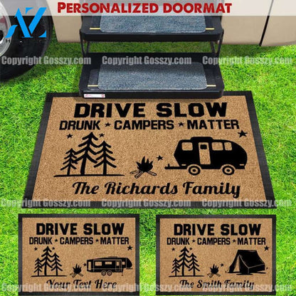 Gosszy - Personalized Drive Slow Drunk Campers Matter Camping Outdoor Doormat, RVs Camper Tractor MotorHome, Party Camper Mat, Camping Fun