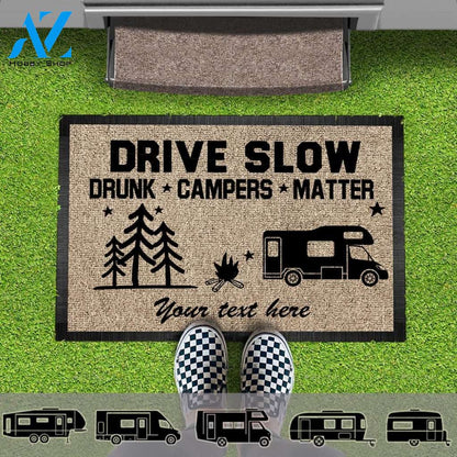 Personalized Drive Slow Drunk Campers Matter Camping Outdoor Doormat, RVs Camper Tractor MotorHome, Party Camper Mat, Camping Fun